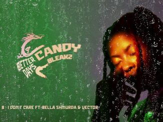 Candy Bleakz - I Don't Care
