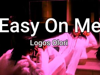 Logos Olori - Easy On Me