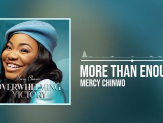 Mercy Chinwo - More Than Enough