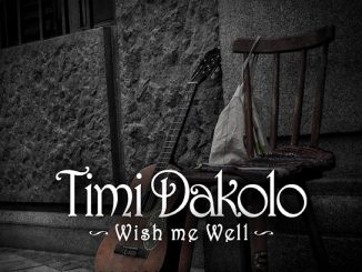 Timi Dakolo - Wish Me Well Mp3 Download