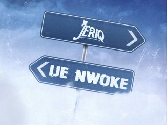 Jeriq - Ije Nwoke Mp3 Download