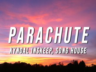 Kyndal Inskeep - Parachute Mp3 Download
