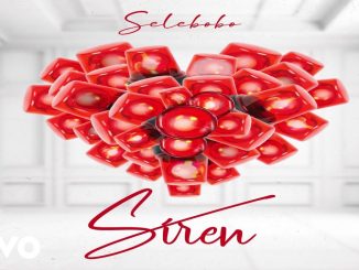 Selebobo - Siren Mp3 Download