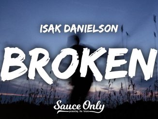Isak Danielson - Broken Mp3 Download